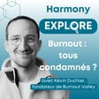 Burnout : tous condamnés ? avec Kévin Duchier, fondateur de Burnout Valley image