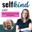 Ep 307: Introducing High Sensitivity Australia with Matt Glover image