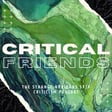 Critical Friends: Episode 1 image