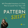 #75 - Threaded Intentions: A 3 Step Plan to Launch Your Year with Focus image