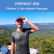 Portrait #58 -Florian à la découverte des trésors français ! image