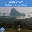 Portrait #55 - Mathilde x Un tour d'Asie image