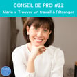 Conseil de Pro #23 - Marie x Trouver un travail au bout du monde avec Visit For You image