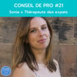 Conseil de Pro #21 - Sonia x Thérapeute des expats image