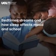 Children’s sleep routines: bedtimes, dreams and how sleep affects mood and school | Sleep Education Research Lab image
