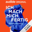 Hörbuch-Tipp: "Ich mach mich fertig" von Karlotta Ehrenberg image