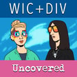 Wic+Div Uncovered with Kara and Tia #1 image