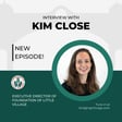 Season 6 Episode 19: Kim Close, Foundation Of Little Village image