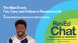 ResEdChat Ep 146: The Main Event: Fun, Care, and Culture in Residence Life image
