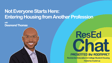 ResEdChat Ep 181: Not Everyone Starts Here: Entering Housing from Another Profession image