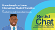 ResEdChat Ep 137: Home Away from Home: International Student Transition image