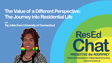 ResEdChat Ep 185: The Value of a Different Perspective – The Journey into Residential Life image