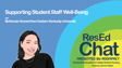 ResEdChat Ep 163: Supporting Student Staff Well-Being with McKenzie Howard image