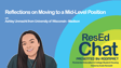 ResEdChat Ep. 154: Reflecting on Moving to Mid-Level with Ashley Unmacht image