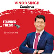 The odyssey of truly becoming a founder | Vinod Singh @ Concirrus image