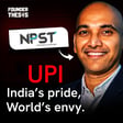 The Story Behind UPI, And What’s Next: ONDC, BBPS & ULI with Deepak Thakur (NPST) image