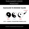 017 - Masculine vs Feminine Values - Leisure & The Rapture of Being Alive (Zen and the Art of Making a Living) image