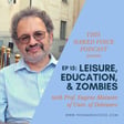 015 - Leisure, Education, & Zombies with Prof. Eugene Matusov - Pt. 1 image