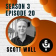 S3 E20 - Scott Wall: Church-Hurt, Compassionate Language, Open-Handedness and Following Christ image