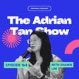 164 - From Gang Fights to Gender Fluidity | Shawn Lim's Journey of Authenticity & Resilience image