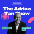 161 - Singaporean's INSANE Story of Surviving Corporate Espionage in China! (ft. Jason Ong) image