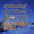 2025 Imbolc Season Full Moon in Leo Lunar Week 3  image