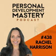 #438 How to overcome addiction and find inner peace, emotional wellbeing, and soul recovery, with Rachel Harrison. image