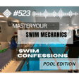 #523 Master Your Swim Mechanics: Unlock Efficiency and Confidence in the Water image