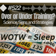 #522 How to Know If You’re Overtraining or Undertraining image