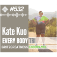 #532 — Every Body Tri with Kate Watt Kuo image