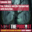 Mysteries and Monsters: Episode 386 Fae, Folklore and the Paranormal with Kate Rae image