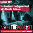 Mysteries and Monsters: Episode 407 Testimonies of the Supernatural with Malcolm Robinson image