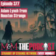 Mysteries and Monsters: Episode 377 Adam Lynch from Houston Strange image