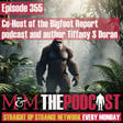 Mysteries and Monsters: Episode 355 Co-Host of the Bigfoot Report podcast and author Tiffany Doran  image