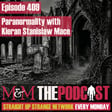 Mysteries and Monsters: Episode 409 Paranormality with Kieran Stanislaw Mace image