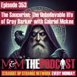 Mysteries and Monsters: Episode 353 The Saucerian: The Unbelievable Life of Gray Barker with Gabriel Mckee image