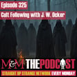 Mysteries and Monsters: Episode 325 Cult Following with J W Ocker image