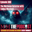 Mysteries and Monsters: Episode 308 The Mothman Returns with Tobias Wayland image