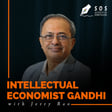 Intellectual Economist Gandhi with Jaithirth (Jerry) Rao image