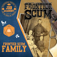 FRONTIER SCUM - Family (one-shot) image