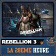 REBELLION #03 - La 28ème heure (avec Un Duo Roliste) image