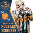 [REDIFF] MONSTER OF THE WEEK #02 : NOUS LES ÉCORCHÉS (mystères de Paris) image