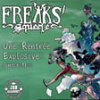 FREAKS' SQUEELE - Une rentrée explosive (partie 1) image