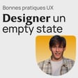 #388 Empty State - Guide UX design pour améliorer l'onboarding image