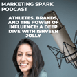 Athletes, Brands, and the Power of Influence: A Deep Dive with Ishveen Jolly image