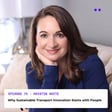Why Sustainable Transport Innovation Starts with People | Interview with Kristin White image