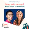 Rebond entrepreneurial : et après la startup ? Marion Péret & Anahita Zahedi (live) image