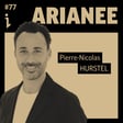 #77 – Pierre-Nicolas Hurstel – CEO & co-fondateur – Arianee 🎙️ Comment faire passer l’industrie du luxe au niveau supérieur grâce au Web3 image