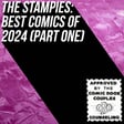 The Stampies: Best Comics of 2024 (Part One) image