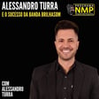EP101 - Alessandro Turra e o sucesso da Banda Brilhasom com Alessandro Turra image